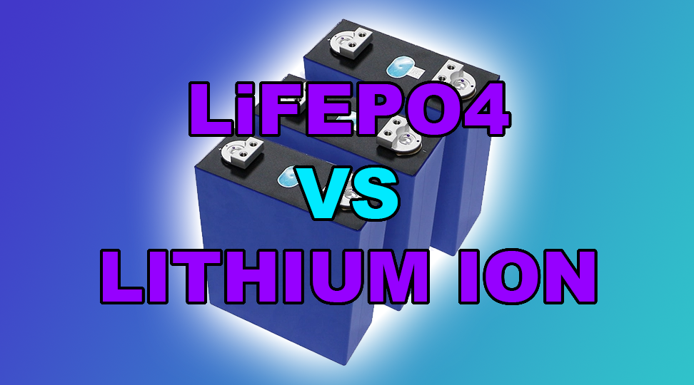 LiFEPO4 VS lithium ion
